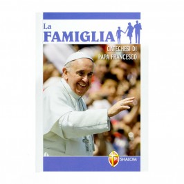 La Famiglia Catechesi di Papa Francesco